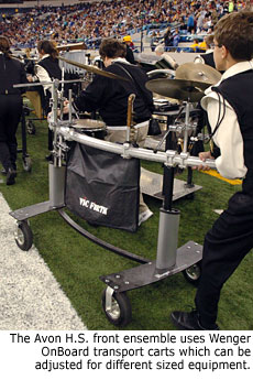 The Avon H.S. front ensemble uses Wenger OnBoard transport carts which can be adjusted for different sized equipment.