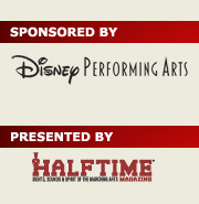 Sponsored by Disney Performing Arts, Presented by Halftime Magazine