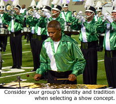 Consider your group's identity and tradition when selecting a show concept.